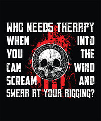 Who needs therapy when you can scream into the wind and swear at your rigging graphic design