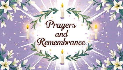 Obraz premium Peaceful image with lilies, candles, and the text 'Prayers and Remembrance'. Perfect for sympathy cards, memorial services, or remembrance events. Subtle, calming design.