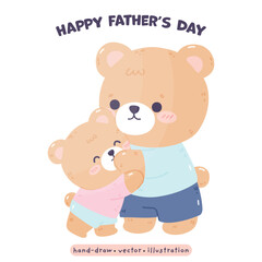 Happy Father Day with Daddy Bear and cute Bear kawaii Bear in cartoon vector illustration