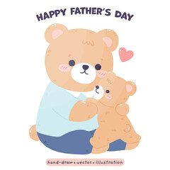 Happy Father Day with Daddy Bear and cute Bear kawaii Bear in cartoon vector illustration