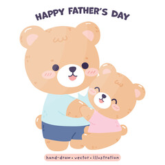 Happy Father Day with Daddy Bear and cute Bear kawaii Bear in cartoon vector illustration