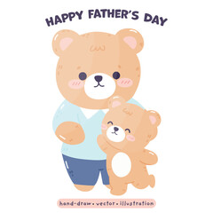 Happy Father Day with Daddy Bear and cute Bear kawaii Bear in cartoon vector illustration