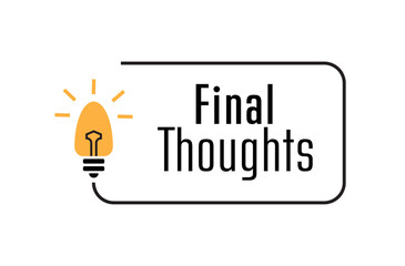 final thoughts sign on white background	