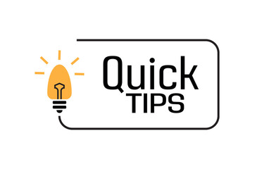 quick tips sign on white background	