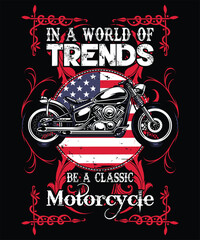 In A World of Trends be a Classic Motorcycle Graphic Design