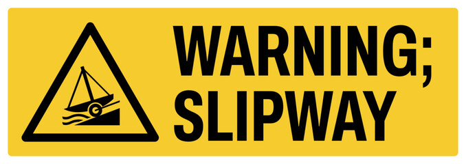 warning safety signs v2 uppercase text_warnig ; slipway_landscape size 1/2 a4,a3,a2,a1	 