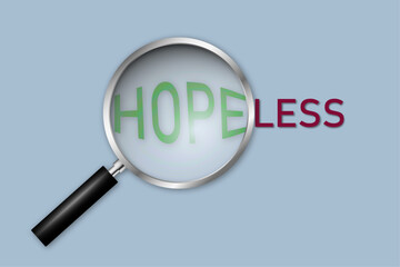 Magnifying glass highlighting the word HOPE in green inside the word HOPELESS, symbolizing optimism, mindset shift, and finding positivity in negativity.

