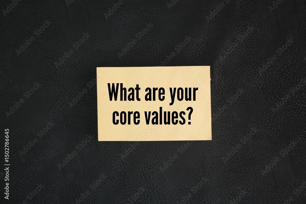Poster paper with question words what are your core values?