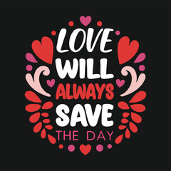 Love Will Always Save the Day (Red Circle)