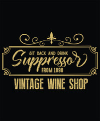Sit Back and Drink Suppressor Vintahe Wine Shop Graphic Design