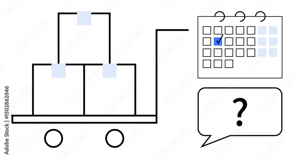 Poster cart holding stacked boxes, marked calendar with check, speech bubble with question mark. ideal for 