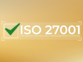 ISO 27001 certification compliance badge, digital validation for information security management systems adhering to global industry standards shown over a soft gradient