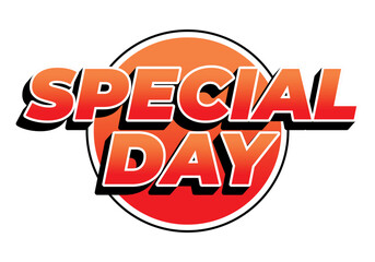 Special day. Bold 3D text style for celebration themes