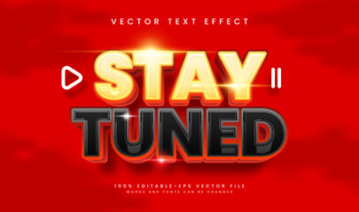 Stay tune red, editable vector text effect. Suitable for social media branding or video editing needs.