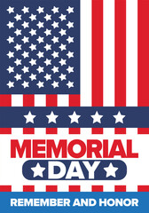Obraz premium Memorial Day in United States. Remember and Honor. Federal holiday for remember and honor persons who have died while serving in the United States Armed Forces. Celebrated in May. Vector poster