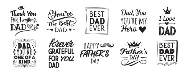 Inspirational Father's Day Typography Quotes Bundle with Calligraphy Texts and Decorative Elements in Black and White for Cards and Gifts

