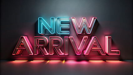 Neon sign new arrival announcement stylish modern design