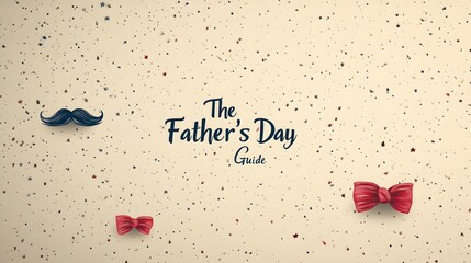 Creative design elements for a Father's Day guide featuring playful motifs and vibrant colors in a crafted composition