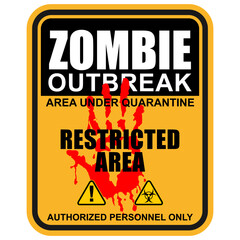 Zombie Outbreak, area under quarantine, restricted area, poster vector