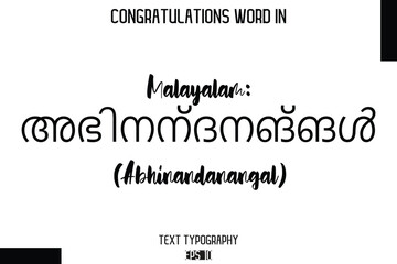 Malayalam അഭിനന്ദനങ്ങൾ (Abhinandanangal)  - Complimenti  -Congratulations Word Cursive Bold Typography Text Phrase