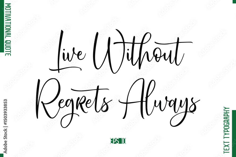 Fototapete live without regrets always cursive text typography motivational statement