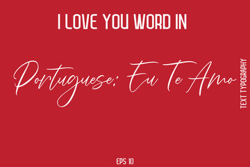 Portuguese I Love You Word Typography Cursive Text