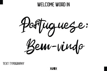 Fototapeta premium Portuguese: Bem-vindo --Welcome Word Cursive Typography Text