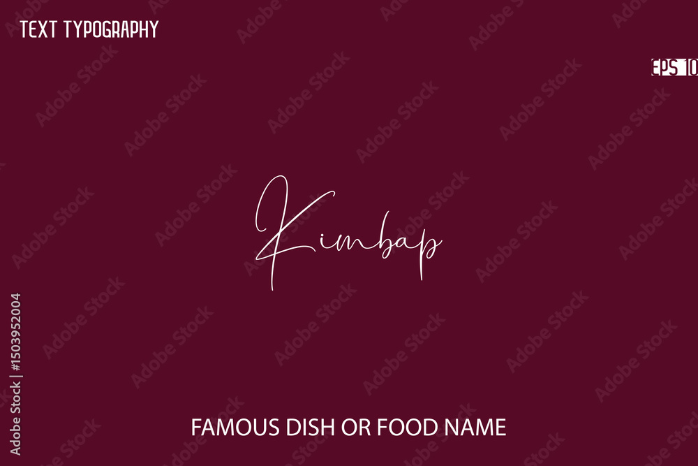 Poster cursive typescript text name of famous food or dish kimbap