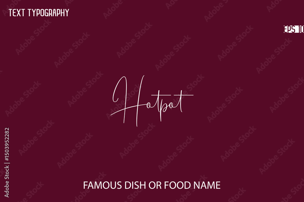 Poster cursive typescript text name of famous food or dish hotpot