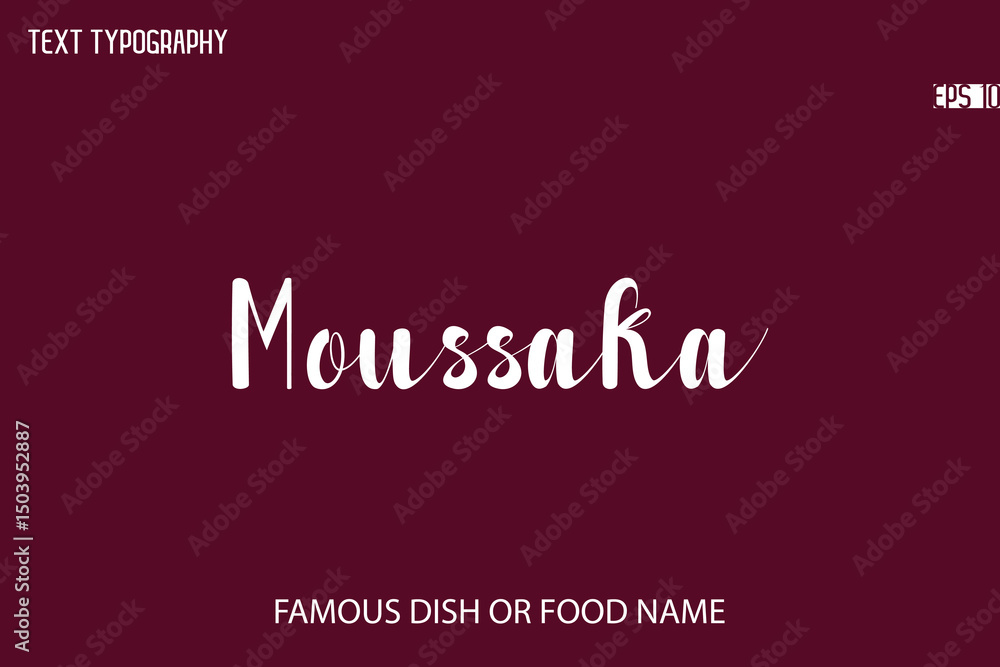 Fototapete written typescript text name of popular dish moussaka