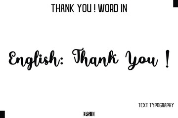 English Thank You !  - Thank You ! Word Elegant Cursive Text Typography Phrase