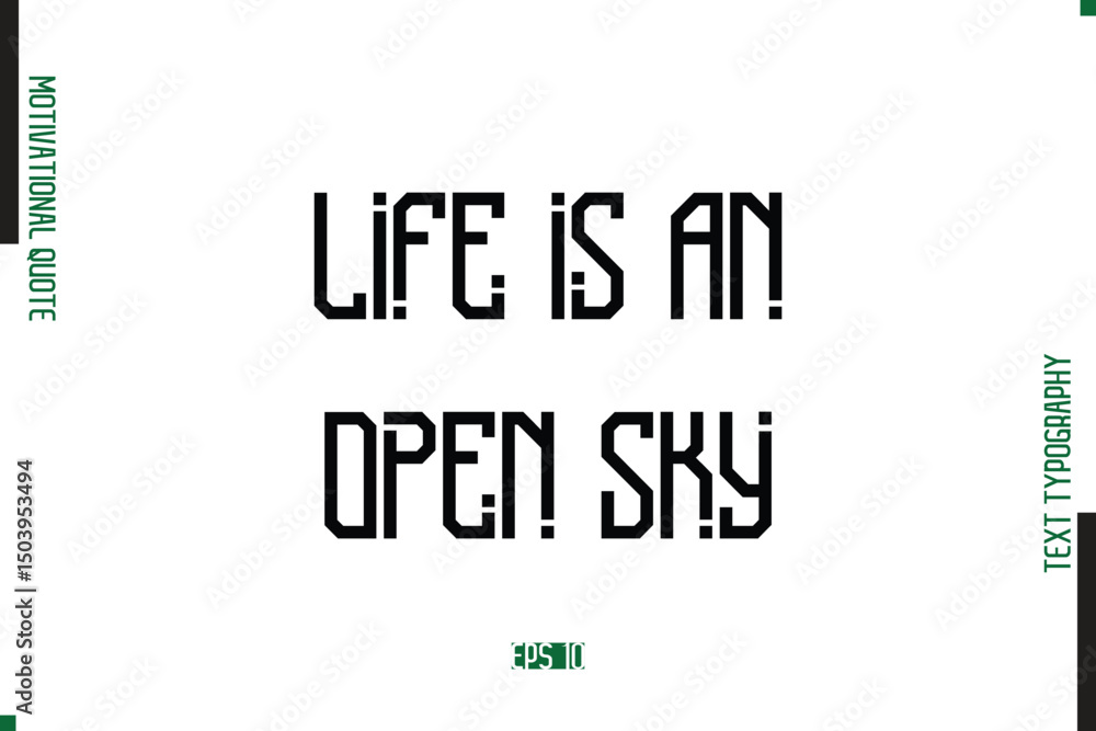 Fototapete life is an open sky modern text typescript trendy motivational quote