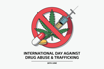 International day against drug abuse and trafficking vector illustration with prohibited sign