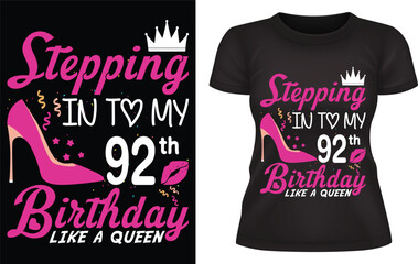 Stepping in to my 92th birthday like a queen