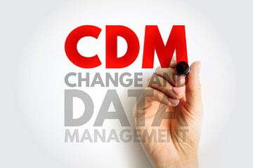 CDM Change and Data Management - helps solve business issues by aligning both people and processes...