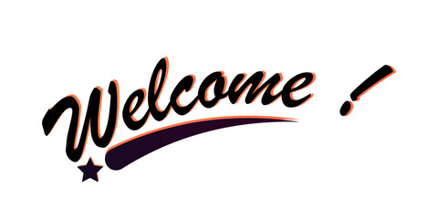 Welcome lettering sign with black / gold stars. Handwritten modern brush lettering on white background. vector ilustration
