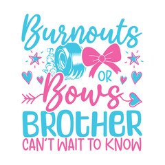 Burnout bows brother baby gender reveal designs