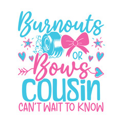 Burnout bows cousin baby gender reveal designs