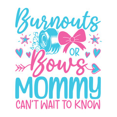 Burnout bows mommy baby gender reveal designs