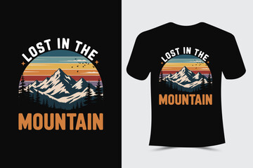 Lost in the mountain  Typography T-Shirt Design Vector Template