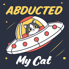 Abducted My Cat Retro UFO T Shirt Design with Fluffy Calico Cat in Flying Saucer