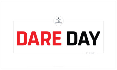 Dare Day on white background, Typographic Design of Dare Day, Vector Design of Dare Day, Dare Day Design