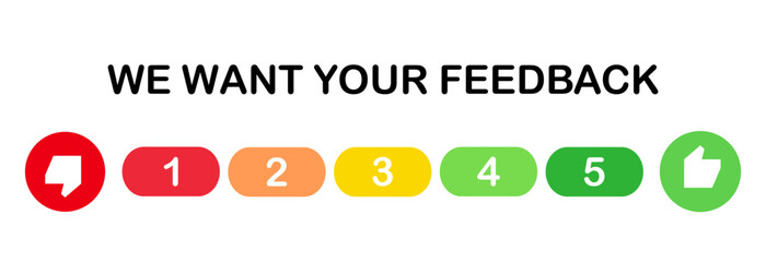 We want your feedback rate scale 1 to 5 score. Colorful feedback survey vector template on white background. Customer feedbacks survey opinion service.