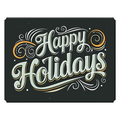 Festive "Happy Holidays" message written in white chalk on a classic black chalkboard background, surrounded by seasonal doodles like snowflakes, stars, and holly.
