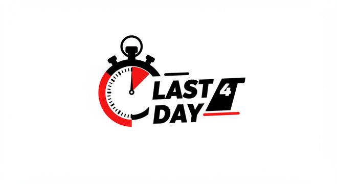 Last Day, Final Call, Act Now, Don’t Miss Out, Ending Soon
