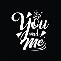 Just you and me typography design