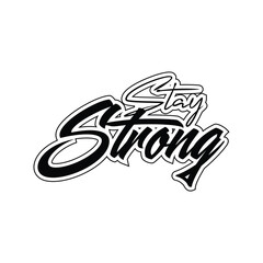 Stay strong typography style