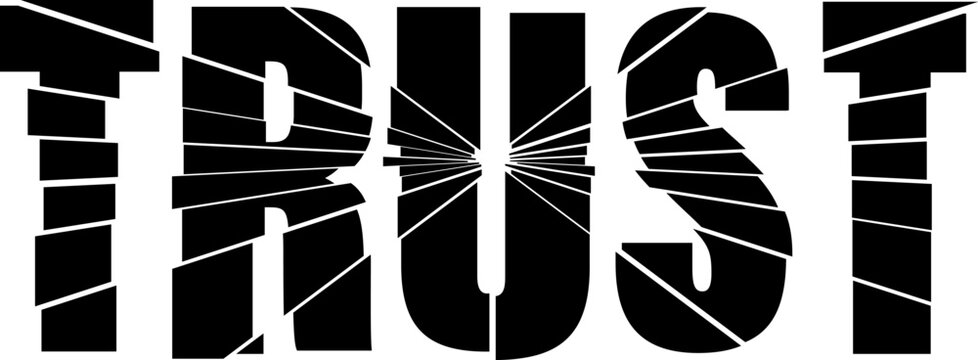 Vector lettering of the word "Trust" shattered like broken glass, symbolizing betrayal, lost faith, and emotional damage.