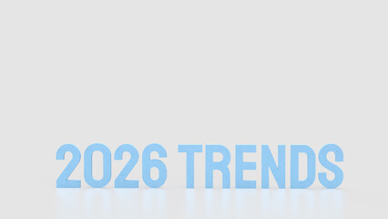 The Blue text 2026 trends on white background 3d rendering.