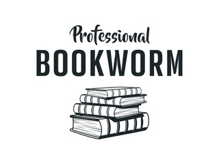 Professional bookworm trendy and fun book lover t shirt design featuring reading quotes and stylish graphics